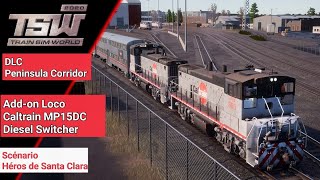 Train Sim World 2020 - Gameplay Caltrain MP15DC Diesel Switcher mode (PS4) [FR]