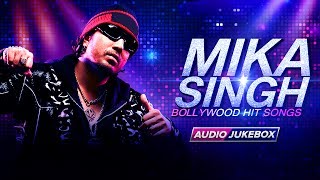 Best of Mika Singh | Bollywood Hit Songs | Mika Singh Party Songs | Eros Now