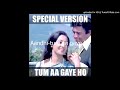 Aandhi Tum Aa Gaye Ho
