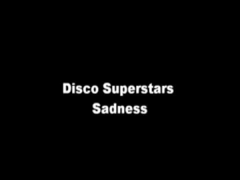 Disco Superstars- Sadness Energy 2000