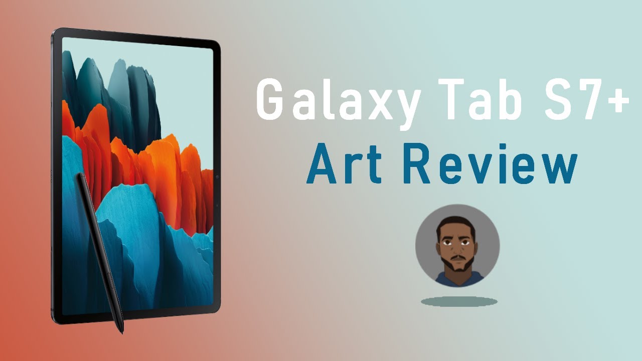 Samsung Galaxy Tab S7 Plus: Artist Review - Best Android Table For Art!