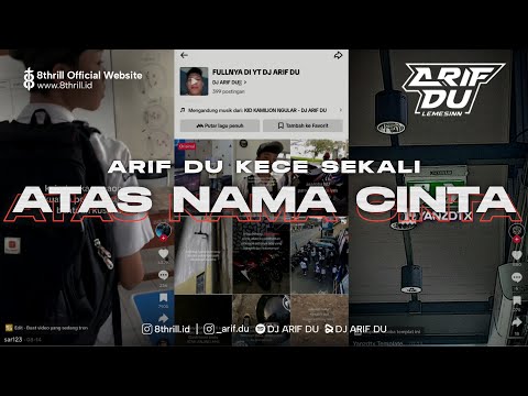 DJ ARIF DU - ATAS NAMA CINTA