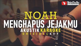 Download lagu menghapus jejakmu - noah (akustik karaoke) mp3 Download lagu menghapus jejakmu - noah (akustik karaoke) mp3