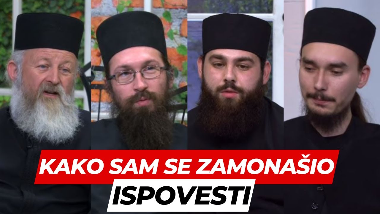 КАКО САМ СЕ ЗАМОНАШИО? - инсиративне личне приче српских монаха