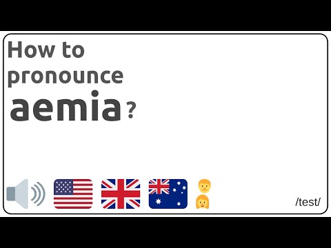 How to pronounce aemia in english?