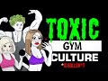 The Rise Of Toxic Gym Culture