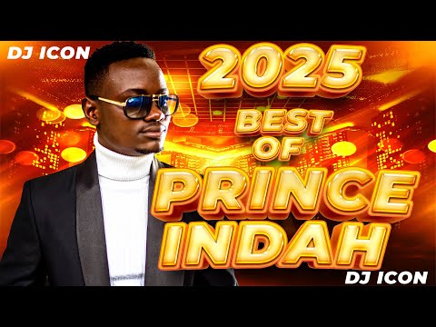 2025 BEST OF PRINCE INDAH HITS VIDEO MIX | PRINCE INDAH NEW |LATEST SONGS BY DJ ICON OHANGLA LUO MIX