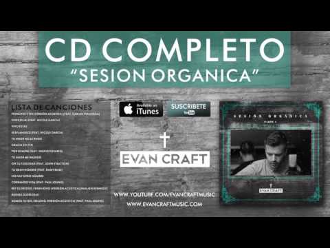 Evan Craft - Sesión Orgánica 