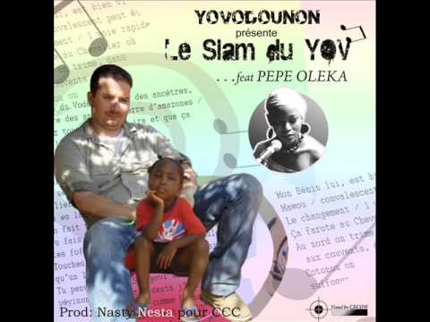 "LE SLAM DU YOV" : Yovodounon feat Pepe Oleka