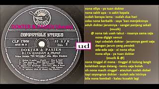 Download lagu Ellya Khadam & Munif dgn. Orkes Melaju El Sitara - Dokter & Pasien (Awab) - mp3