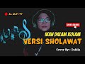 LAGU IKAN DALAM KOLAM VERSI SHOLAWAT BY DAHLIA