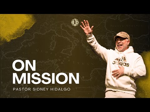 The BLOC | On Mission - Pastor Sidney Hidalgo | Full Gathering