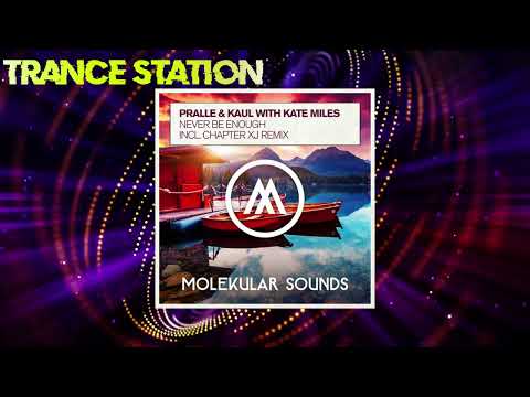 Pralle & Kaul with Kate Miles - Never Be Enough (Chapter XJ Extended Remix) [MOLEKULAR SOUNDS]