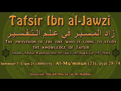 Al-Mu’minun (23) ayat 28-74[Tafsir ibn Al-Jawzi]