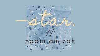 ☆☆ —star. [lyrics] // nadin amizah ☆