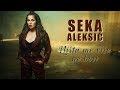SEKA ALEKSIC NISTA ME VISE NE BOLI OFFICIAL VIDEO 2019