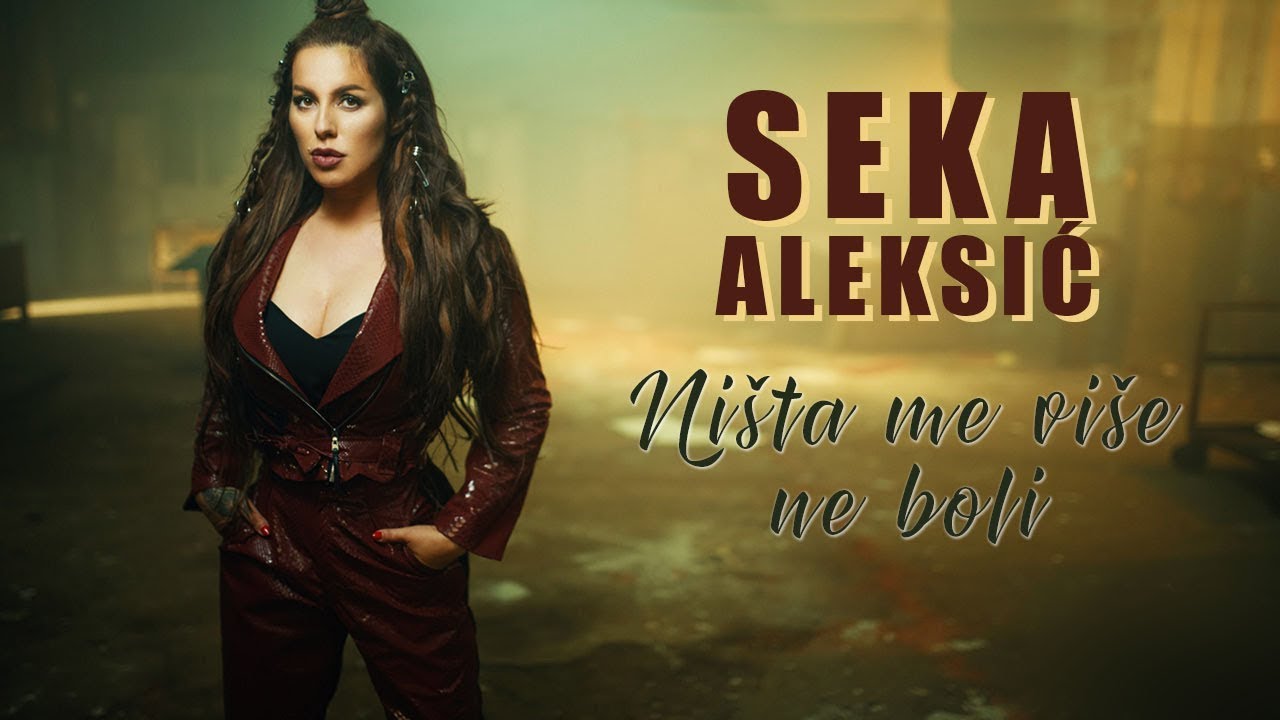 Seka Aleksic — Nista Me Vise Ne Boli