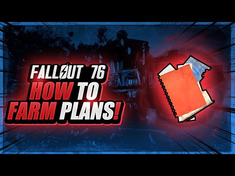 Fallout 76 - Easy Plan Farming Guide! (Best Locations and Method To Get Rare Plans)