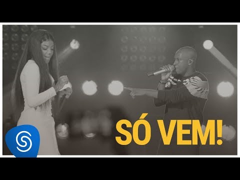 Thiaguinho - Só Vem! part. Ludmilla (Só Vem!) [Vídeo Oficial]
