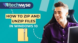 How to Create Zip Files – Zip and Unzip Files in Windows 10