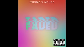 FADED - VIKING X MENEZ (official audio)