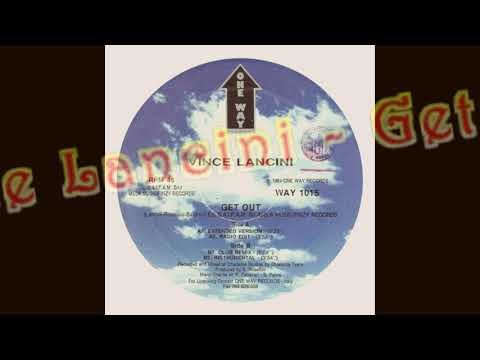 Vince Lancini - Get Out (Club Remix)