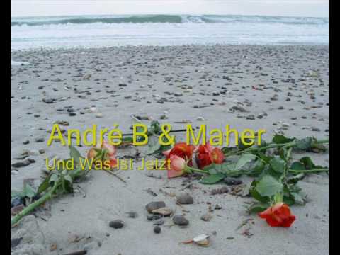 André Balboa & Maher - Und Was Ist Jetzt