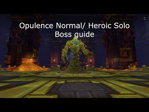 How to Solo Opulence Normal/Heroic Battle of Dazar'alor Boss guide
