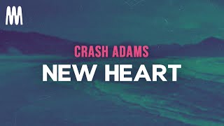 Download lagu Crash Adams - New Heart (Letra/Lyrics) mp3 Download lagu Crash Adams - New Heart (Letra/Lyrics) mp3