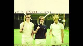 Acid House Kings - Advantage Acid House Kings (1997) - Wake Up!
