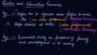 Positive and Normative Economics | Class 12 Microeconomics Introduction to Microeconomics