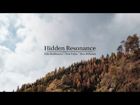 Hidden Resonance - Nils Hoffman | Nox Vahn | Ben Böhmer