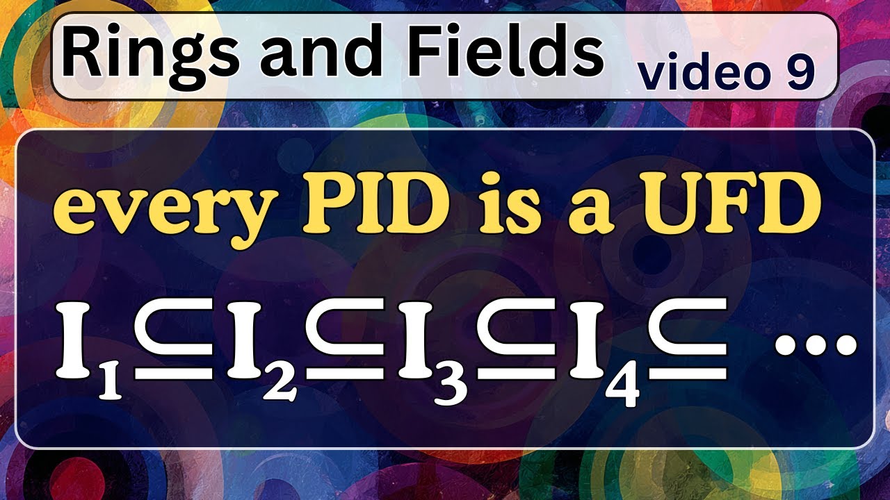 The ACC and PIDs are UFDs -- Rings and Fields 9