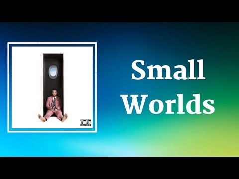 Mac Miller - Small Worlds (Lyrics) feat. John Mayer