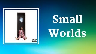 Mac Miller - Small Worlds (Lyrics) feat. John Mayer