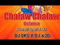 Chalaw Chalaw  Dularuwa ll ft-Dukalu yadav ll Navratri Special  Rimix ll Dj DKS x Dj A2D