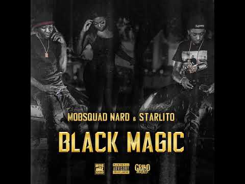 MobSquad Nard - "Black Magic" feat. Starlito (Official Audio)
