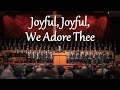 Joyful, Joyful, We Adore Thee