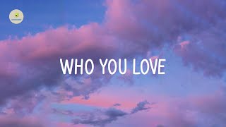 John Mayer - Who You Love (feat. Katy Perry) (lyrics)