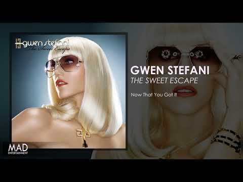 Gwen Stefani - Now That You Got It