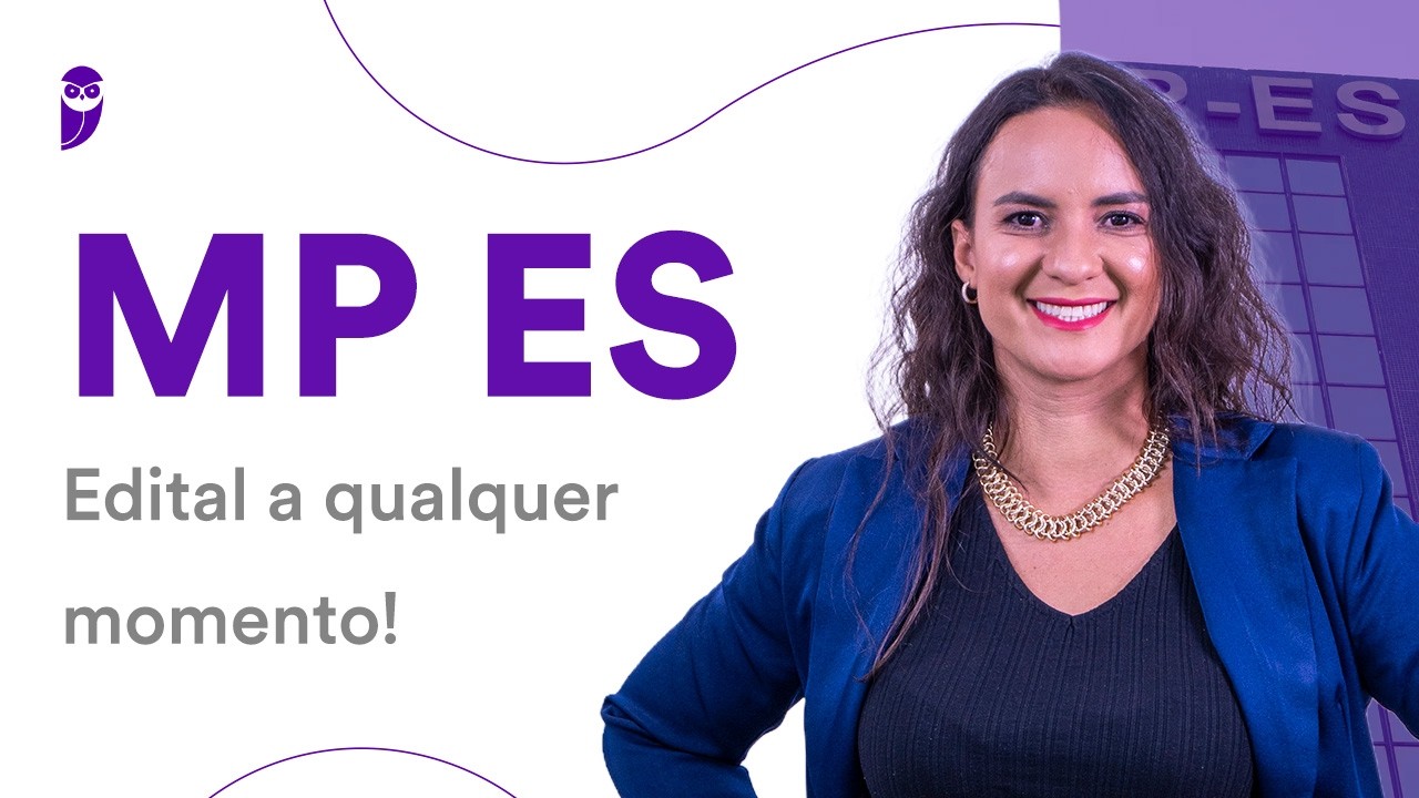 Concurso MP ES: Edital a qualquer momento!