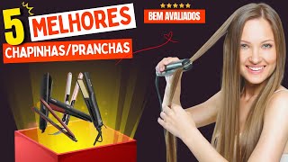 Top 5 Melhores Chapinhas/Prancha: Escolha a Sua para um Cabelo Incrível!