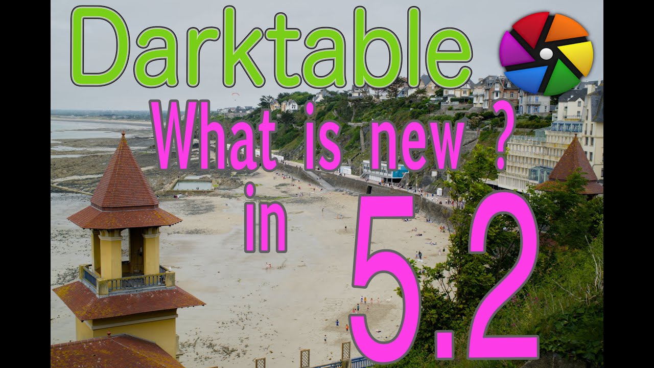[ENG] New Release :  darktable 5.2