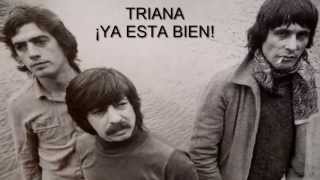 TRIANA - ¡Ya Esta Bien! + Letra + Fotos
