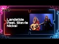 The Chicks Landslide Feat Stevie Nicks HD Remastered
