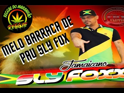 MELO DE BARRACA   DE   PAU SLY FOXX