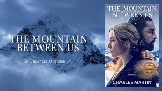 Soundtrack The Mountain Between Us (Theme Song 2017) - Trailer Music The Mountain Between Us