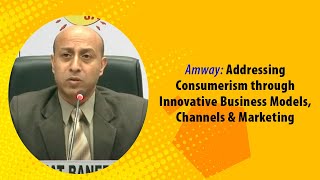 Amway : Addressing Consumerism through Innovative Business Models, Channels & Marketing  image