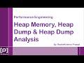 Heap Memory Heap Dump Heap Dump Analysis By RadhaKrishna Prasad