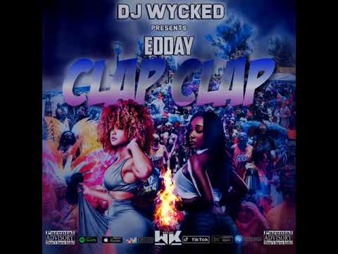 DJ Wycked X Edday - Clap Clap (BBW Riddim 2021) (Official Audio)#bouyon2022 #bouyonmusic